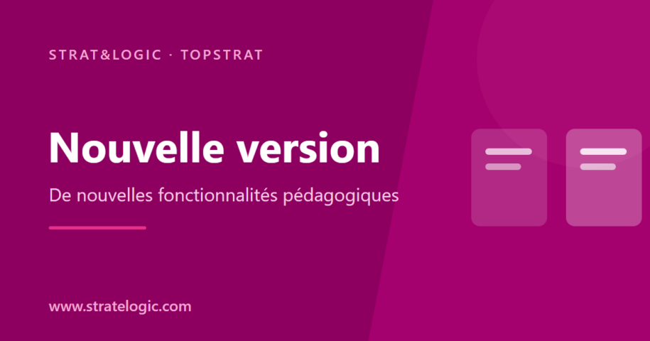 simulation de gestion pédagogique TopStrat — les nouveautés de Strat&Logic